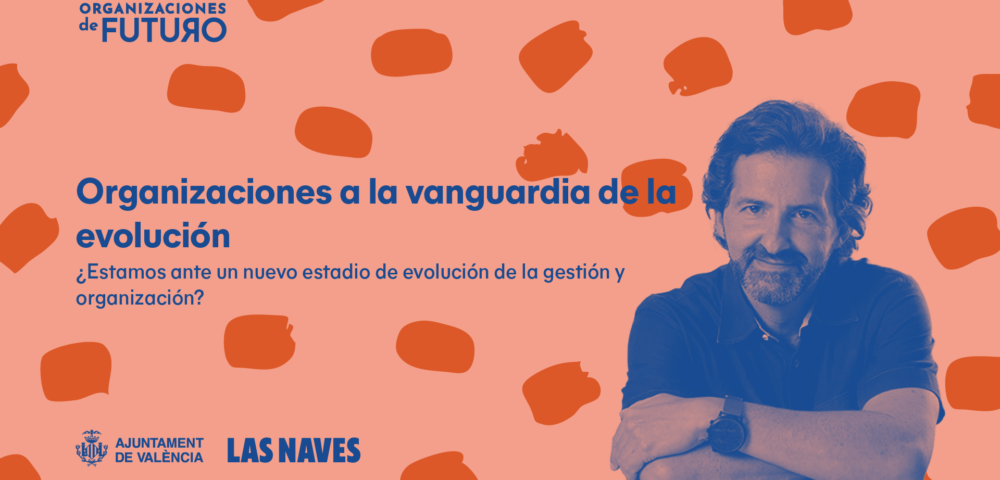 Cartel de la conferencia del Dr. Marco A. Robledo en Organizaciones a la vanguardia de la evolución