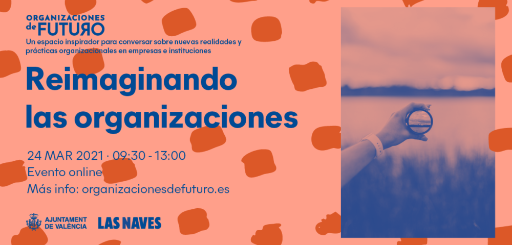 Invitación a Reimaginando lasorganizaciones