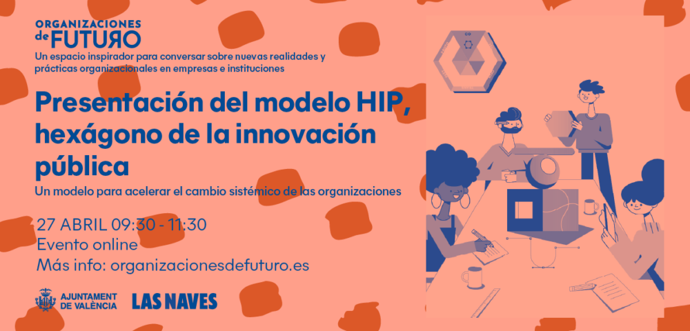 Invitación a la presentación del Modelo HIP, hexágono de la innovación pública