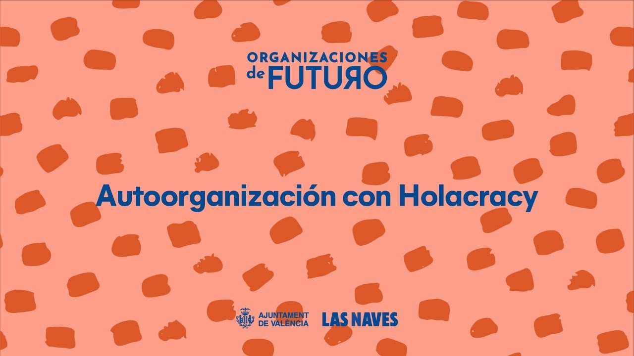 Cartel de Autoorganizacion Holacracy