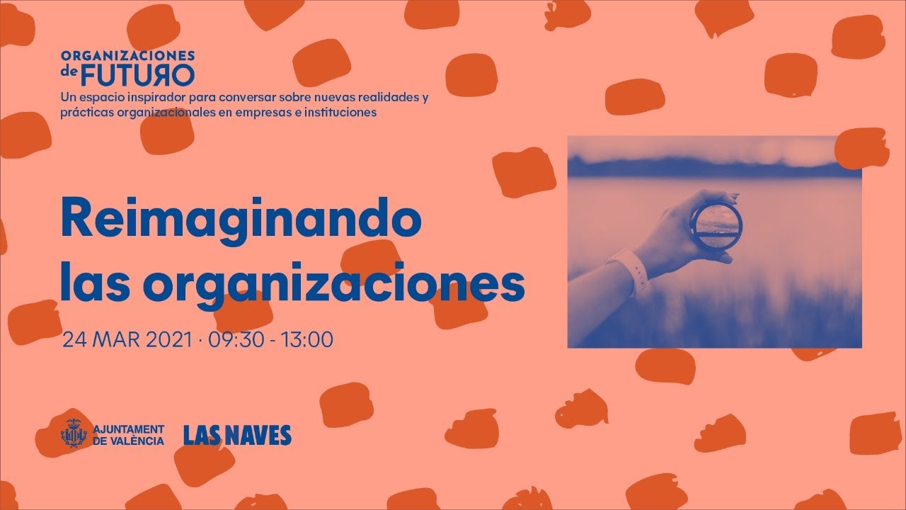 Reimaginando las organizaciones