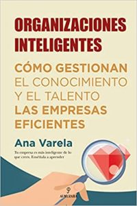Portada del libro Organizaciones Inteligentes de Ana Varela